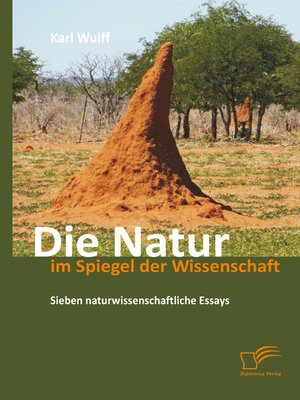 cover image of Die Natur im Spiegel der Wissenschaft